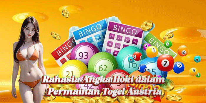 Rahasia Angka Hoki dalam Permainan Togel Austria